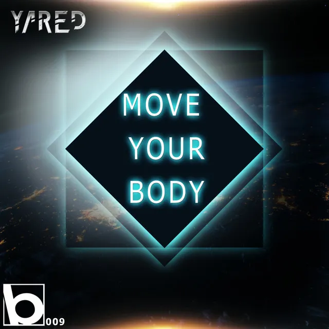 Move Your Body - Extended Mix