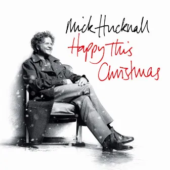 Happy This Christmas by Mick Hucknall