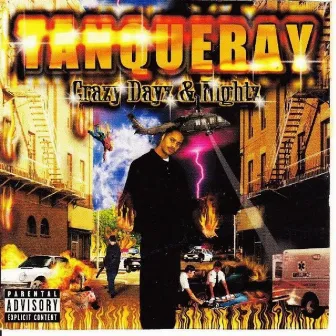 Crazy Dayz & Nightz by Tanqueray Locc