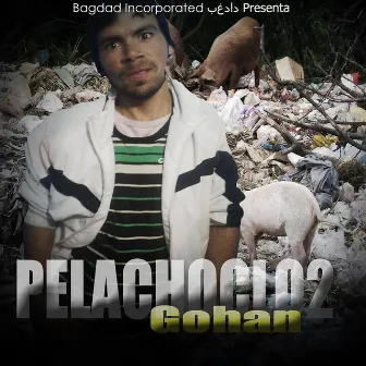 Pelachoclo 2 by Gohan