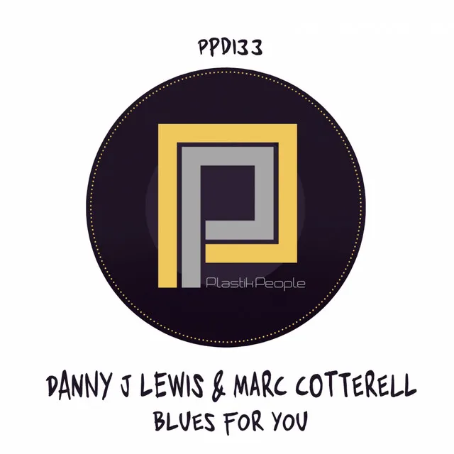 Blues For You - Danny J Lewis Rework