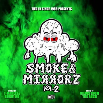 Smoke & Mirrorz Vol.2 by Tied In