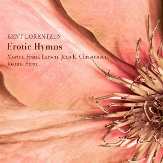 Erotic Hymns by Bent Lorentzen