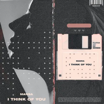 I Think Of You by MANSA