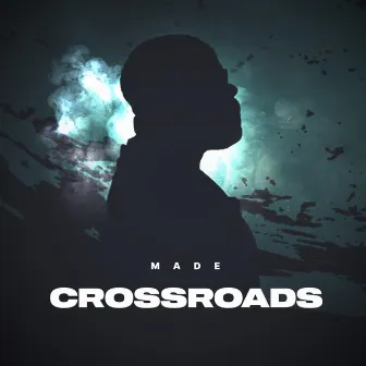 Crossroads by Made