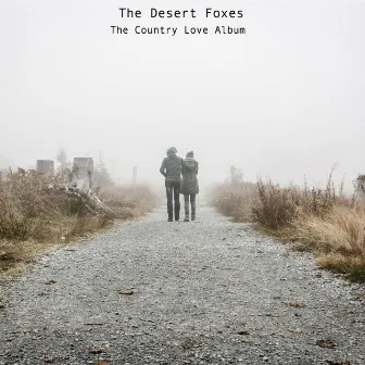 The Country Love Album by The Desert Foxes