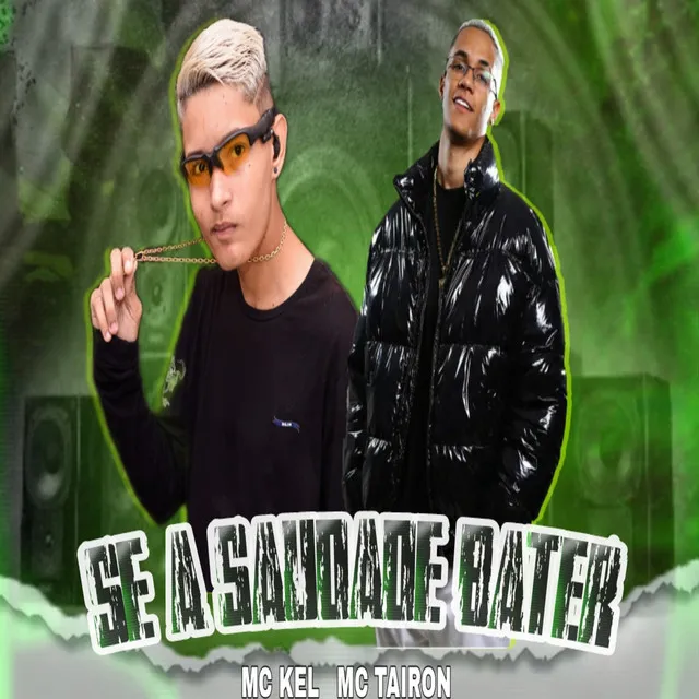 Se a Saudade Bater (Feat. MC Tairon)