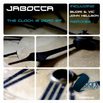 The Clock Is Dead EP by Jabocca