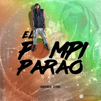 El Pompi Parao by Marinba Stone