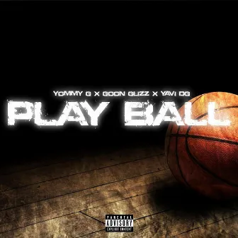 Play Ball by Yommy G