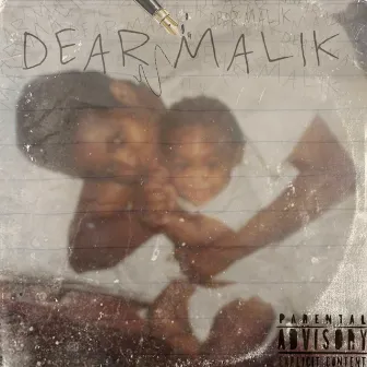 Dear Malik by leek huncho