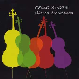 Cello Shots by Gideon Freudmann