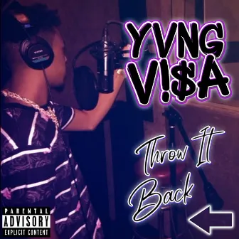 Throw It Back by Yvng Visa