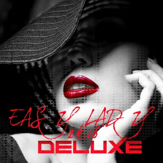 Easy Lady 2k16 by Deluxe