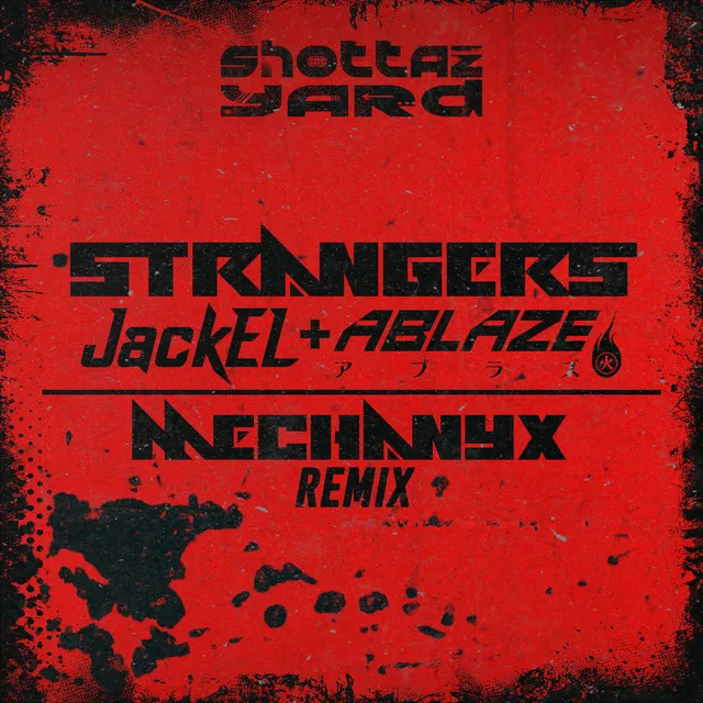 Strangers - Mechanyx Remix