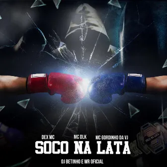 Soco na Lata by Dex Mc