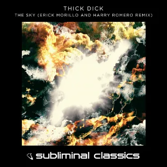 The Sky (Erick Morillo & Harry Romero Remix) by Thick Dick