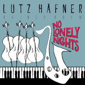 No Lonely Nights by Lutz Häfner