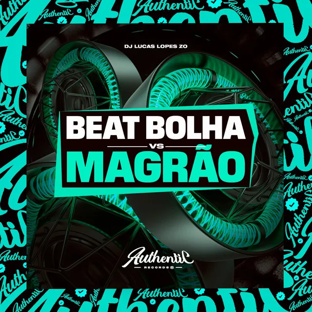 Beat Bolha Vs Magrão