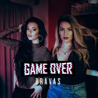 Game Over by BRAVAS