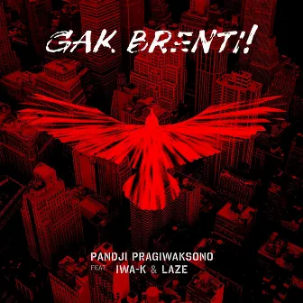 Gak Brenti by Unknown Artist