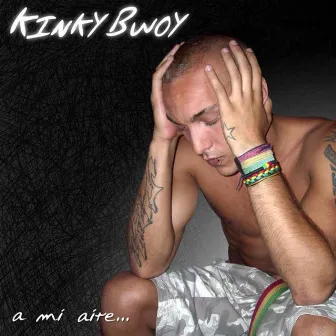 A Mi Aire by Kinky Bwoy