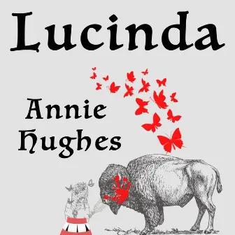 Lucinda by Annie Hughes