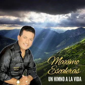 Un himno a la vida by Maximo Escaleras