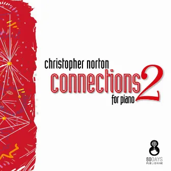 Connections for Piano, Vol. 2 by Christopher Norton