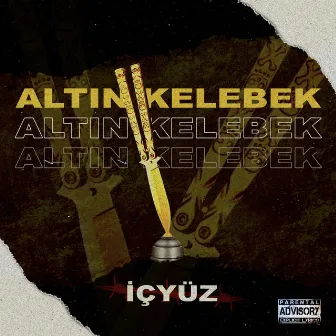 ALTIN KELEBEK by İçyüz