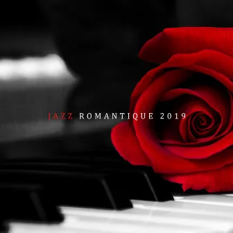 Jazz romantique 2019: Musique pour piano instrumental, Chansons d'amour, Meilleurs sons de fond pour les amoureux by Jazz instrumentale académie