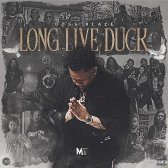 Long Live Duck by Boss Blaze