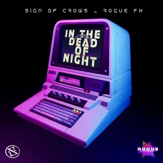 In The Dead Of Night by Rogue FX