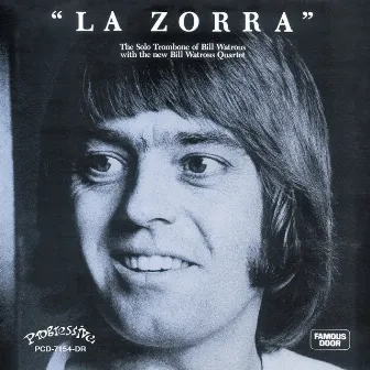 La Zorra by The Bill Watrous Quartet