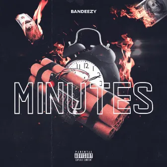 Minutes by Bandeezy