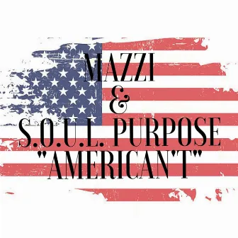 American't by S.O.U.L. Purpose