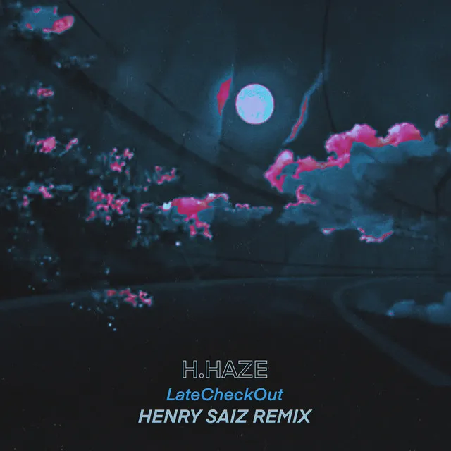 LateCheckOut - Henry Saiz Remix