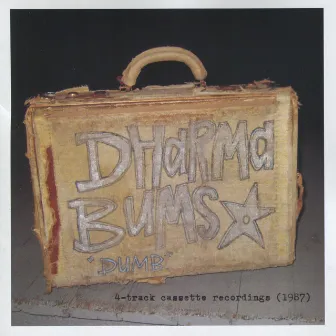 DUMB: 4-track cassette recordings (1987) by Dharma Bums