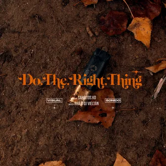 Do The Right Thing by Rhá