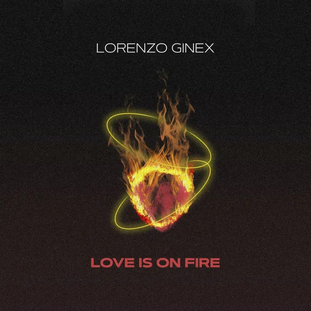 Love Is On Fire