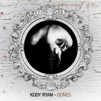 Bones by Kody Ryan