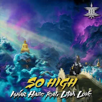 So High by Ignar Haze