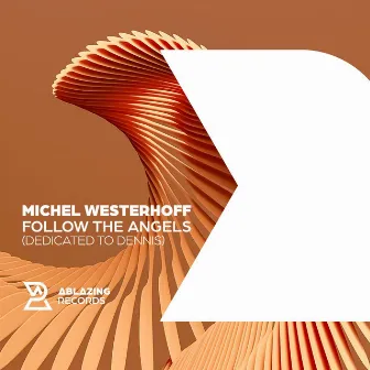 Follow The Angels by Michel Westerhoff