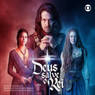 Deus Salve O Rei (Music from the Original Tv Series) by Alexandre de Faria