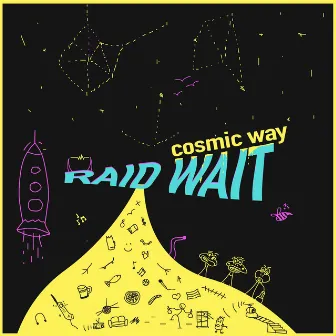 Cosmic Way by Raid Wait