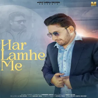 Har Lamhe Me by Virender Singh