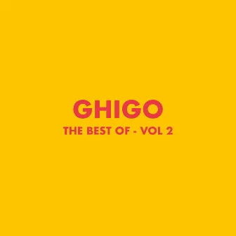 The Best of Vol. 2 by Ghigo