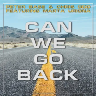 Can We Go Back by Peter Base