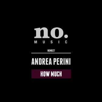 How Much by Andrea Perini