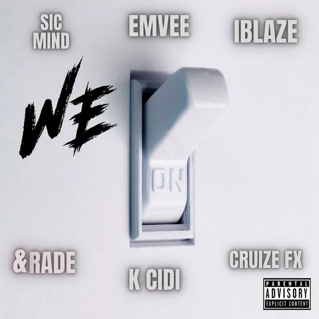 We On (feat. &Rade, EMVEE, Iblaze, Sic Mind and K Cidi)